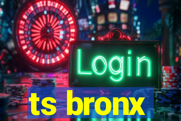 ts bronx